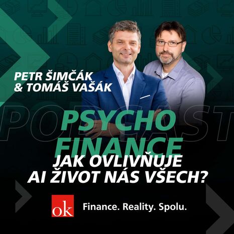 #8: Psychofinance - Jak ovlivňuje AI život nás všech? (Tomáš Vašák, Petr Šimčák)