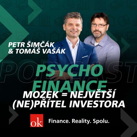 #4: Psychofinance - Mozek = největší (ne)přítel investora (Petr Šimčák, Tomáš Vašák)