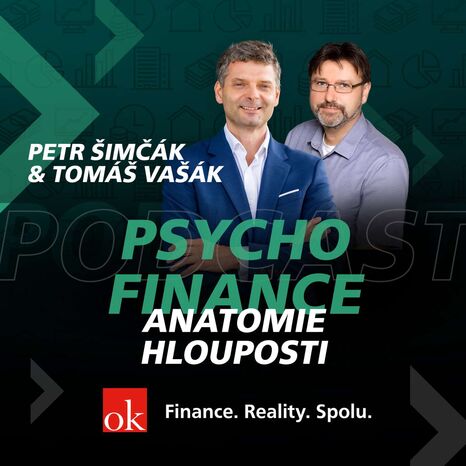 #12: Psychofinance - Anatomie hlouposti (Tomáš Vašák, Petr Šimčák)