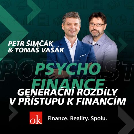 #10: Psychofinance - Generační rozdíly v přístupu k financím (Tomáš Vašák, Petr Šimčák)