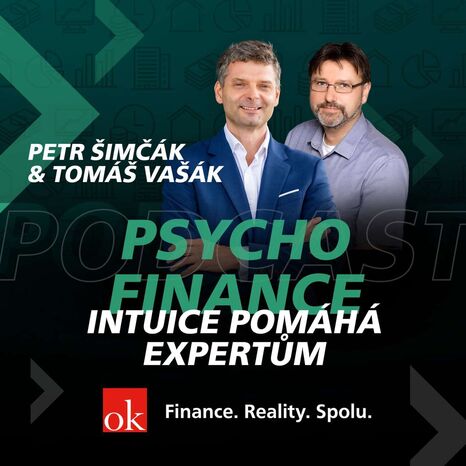 #2: Psychofinance: Intuice pomáhá expertům (Petr Šimčák, Tomáš Vašák)